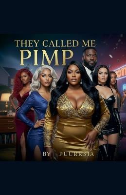 They Called Me Pimp - Puurrsia - cover