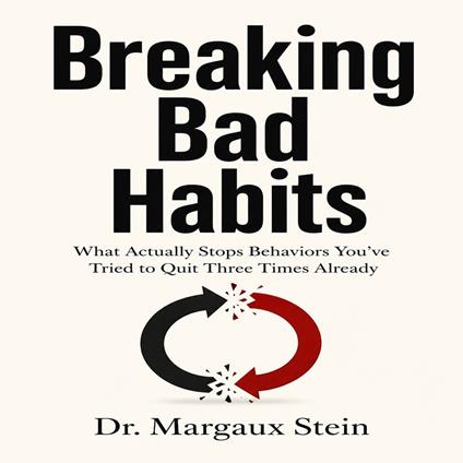 Breaking Bad Habits