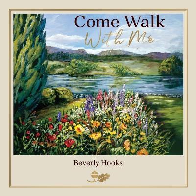 Come Walk With Me - Beverly Hooks - cover