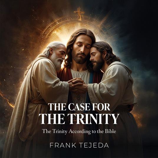 The Case For The Trinity