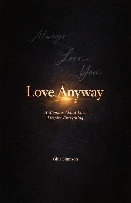 Love Anyway - Gina Simpson - cover