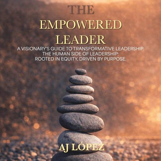 The Empowered Leader