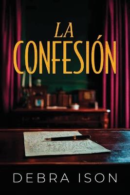 La Confesión - Debra Ison - cover