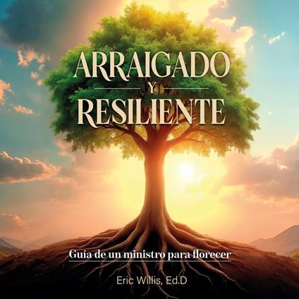 Arraigado y resiliente