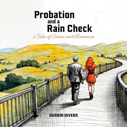 Probation and a Rain Check