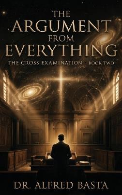 The Argument from Everything - Alfred Basta - cover