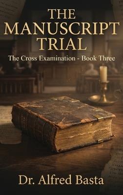 The Manuscript Trial - Alfred Basta - cover