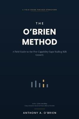 The O'Brien Method - Anthony A O'Brien - cover