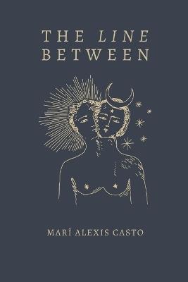 The Line Between - Mari Alexis Casto - cover