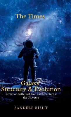 Galaxy Structure and Evolution - Sandeep Bisht - cover