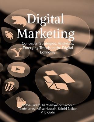 Digital Marketing: Concepts, Strategy, Analytics, Emerging Trends in the Digital Economy - Aditya Parate - cover