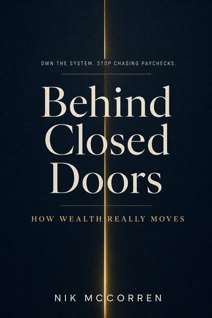 Behind Closed Doors