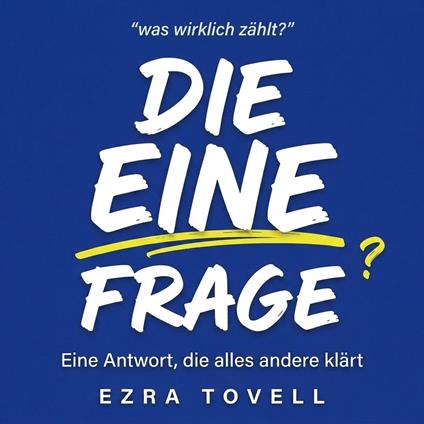 Die eine Frage