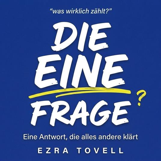 Die eine Frage