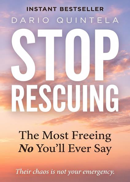 Stop Rescuing