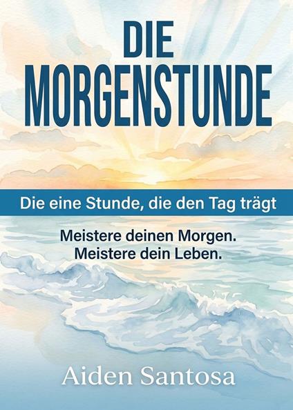 Die Morgenstunde