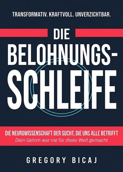 Die Belohnungsschleife