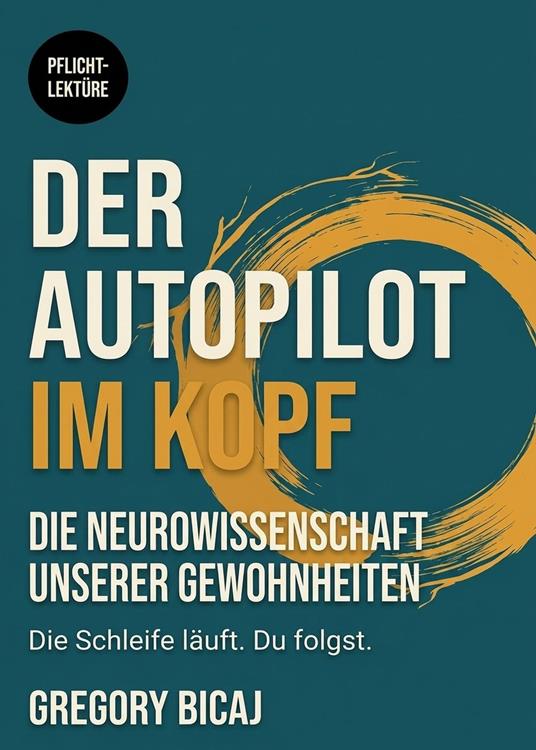 Der Autopilot im Kopf