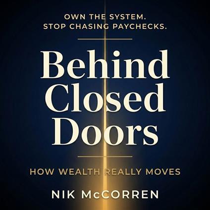 Behind Closed Doors
