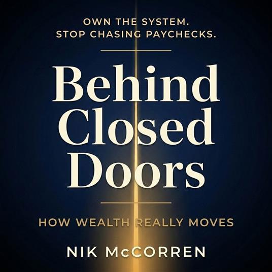 Behind Closed Doors