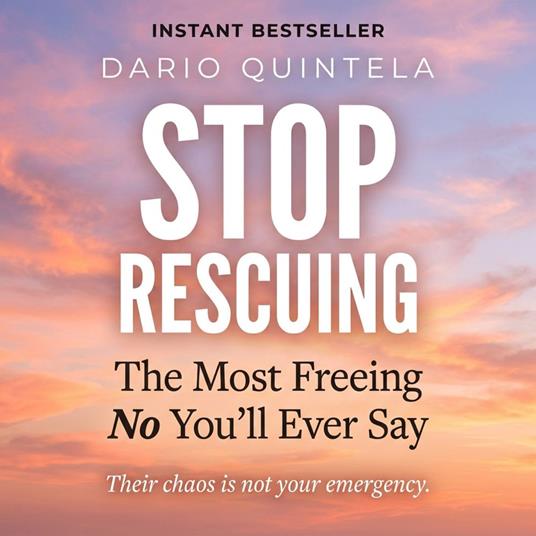 Stop Rescuing