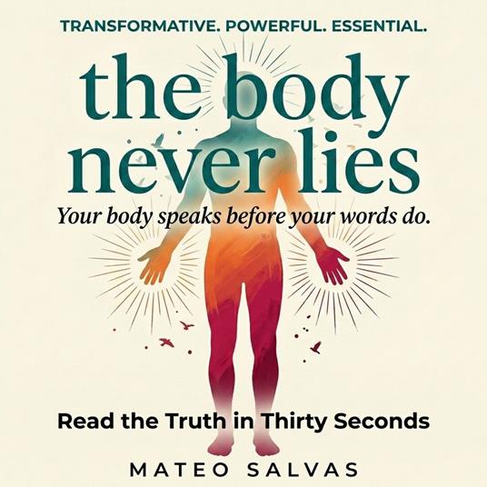 The Body Never Lies
