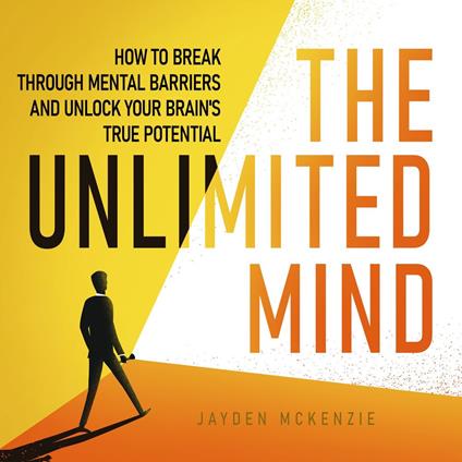 The Unlimited Mind