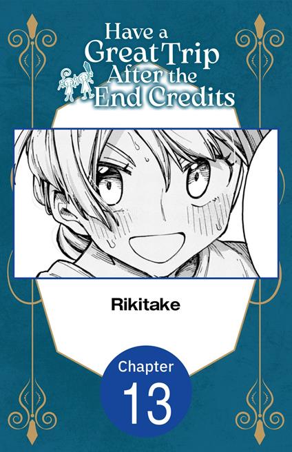 Have a Great Trip After the End Credits #013