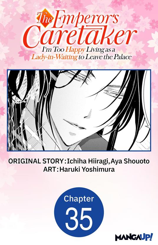 The Emperor's Caretaker: I'm Too Happy Living as a Lady-in-Waiting to Leave the Palace #035