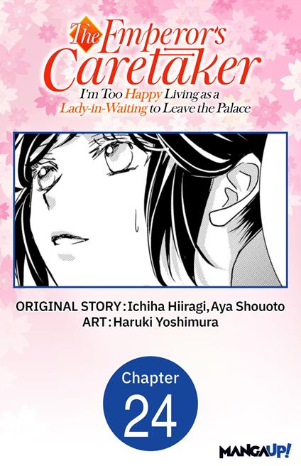 The Emperor's Caretaker: I'm Too Happy Living as a Lady-in-Waiting to Leave the Palace #024