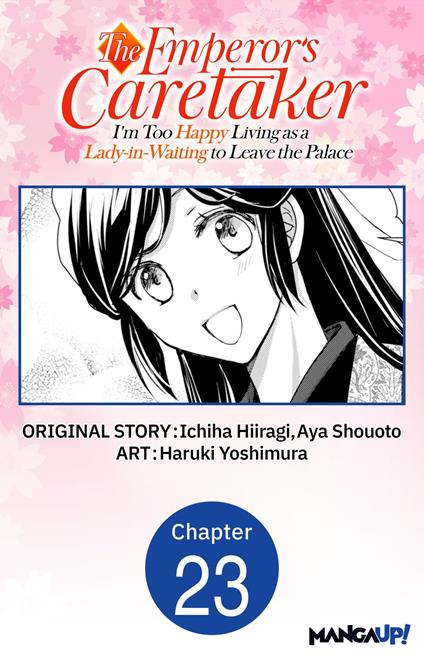 The Emperor's Caretaker: I'm Too Happy Living as a Lady-in-Waiting to Leave the Palace #023
