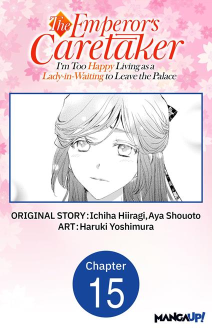 The Emperor's Caretaker: I'm Too Happy Living as a Lady-in-Waiting to Leave the Palace #015
