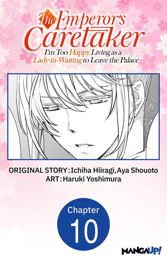 The Emperor's Caretaker: I'm Too Happy Living as a Lady-in-Waiting to Leave the Palace #010