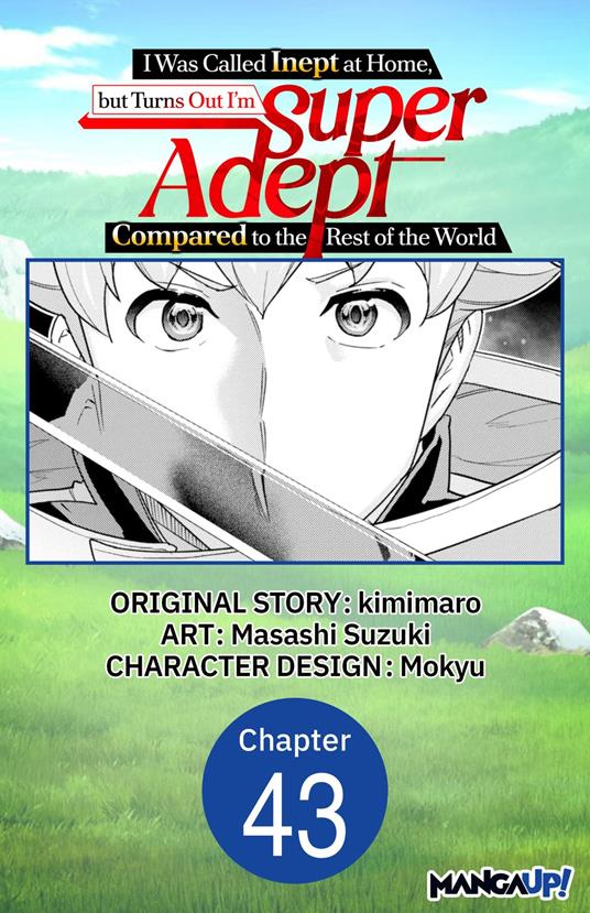 I Was Called Inept at Home, but Turns Out I'm Super Adept Compared to the Rest of the World #043