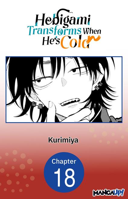Hebigami Transforms When He's Cold #018