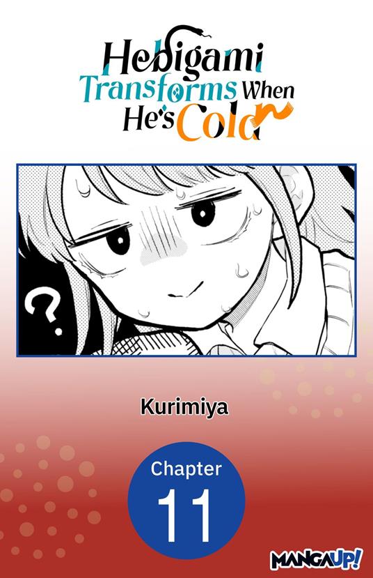 Hebigami Transforms When He's Cold #011
