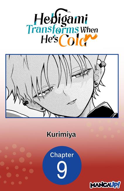 Hebigami Transforms When He's Cold #009