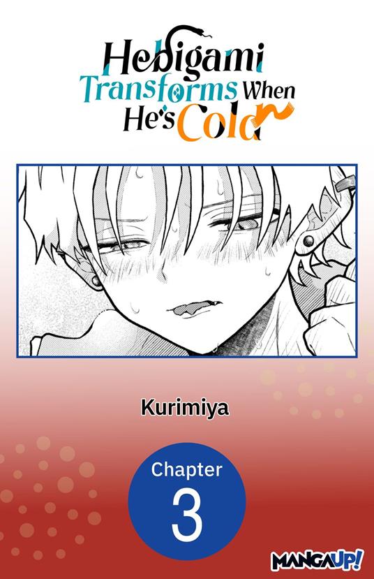 Hebigami Transforms When He's Cold #003
