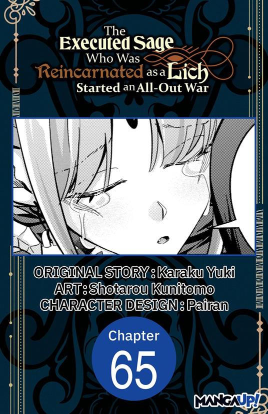 The Executed Sage Who Was Reincarnated as a Lich Started an All-Out War #065