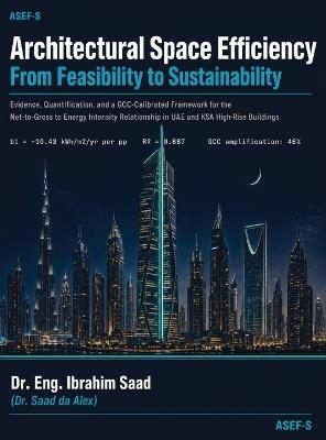 Architectural Space Efficiency: From Feasibility to Sustainability - Eng Ibrahim Saad (Saad Da Alex) - cover