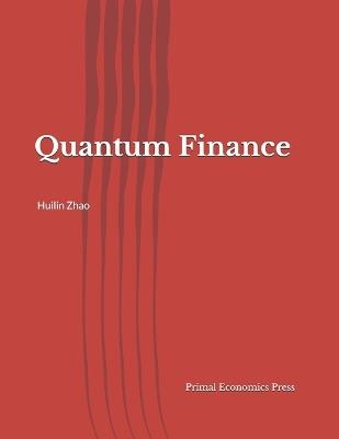 Quantum Finance - Huilin Zhao - cover