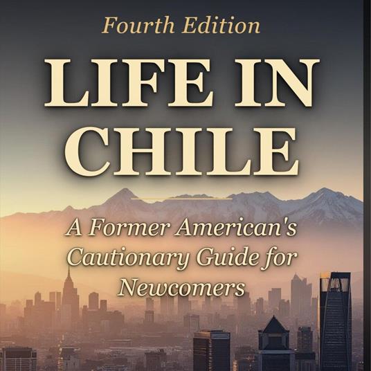 Life in Chile