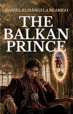 The Balkan Prince - Daniel Elisângela Bearigo - cover