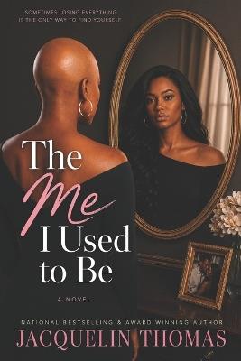 The Me I Used to Be - Jacquelin Thomas - cover