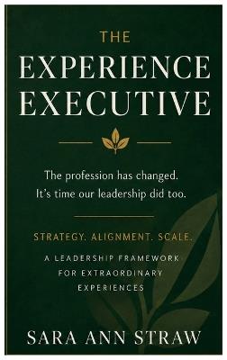 The Experience Executive - Sara Straw - cover