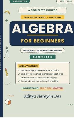 Algebra for Beginners - Aditya Narayan Das - cover