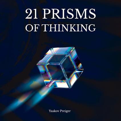 21 Prisms of thinking