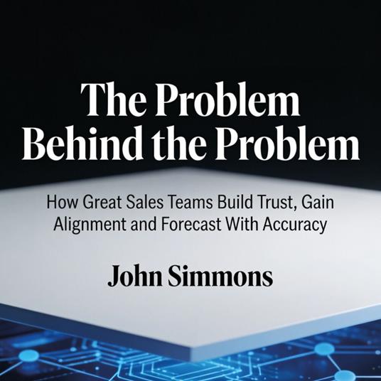 The Problem Behind the Problem
