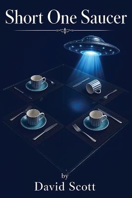Short One Saucer - David Scott - cover