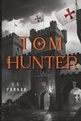Tom Hunter - J S Parker - cover
